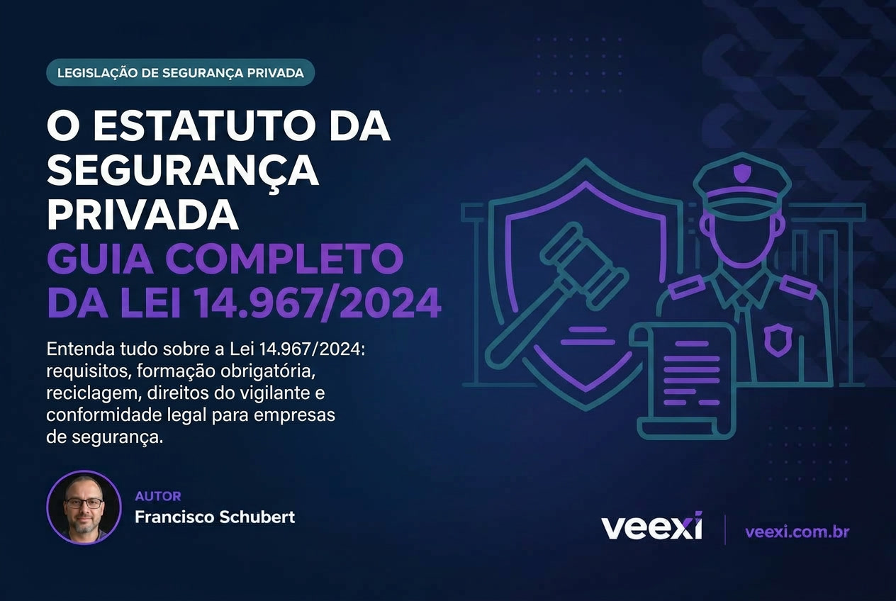 Estatuto da Segurança Privada: Guia Completo da Lei 14.967/2024